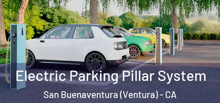 Electric Parking Pillar System San Buenaventura (Ventura) - CA