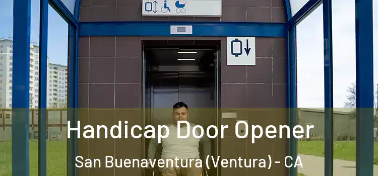 Handicap Door Opener San Buenaventura (Ventura) - CA