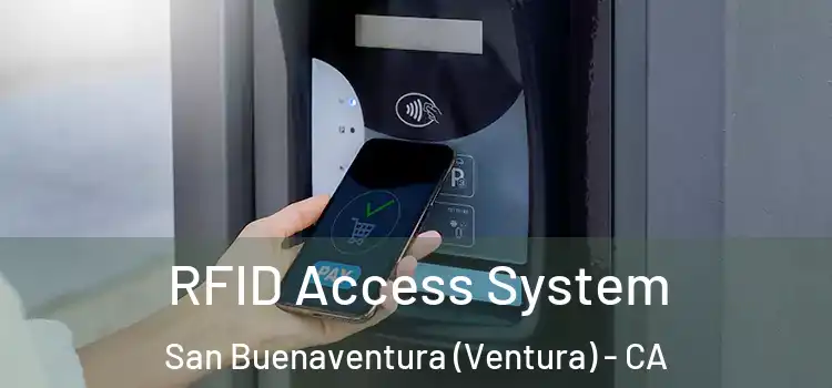  RFID Access System San Buenaventura (Ventura) - CA